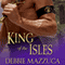 King of the Isles (Unabridged) audio book by Debbie Mazzuca
