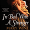In Bed with a Stranger (Unabridged) audio book by Mary Wine