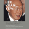 Lee Kuan Yew: The Grand Masters Insights on China, United States, and the World (Unabridged) audio book by Graham Allison, Robert D. Blackwell, Ali Wyne