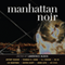 Manhattan Noir (Unabridged) audio book by Lawrence Block (editor)