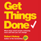 Get Things Done: What Stops Smart People Achieving More and How You Can Change (Unabridged) audio book by Robert Kelsey