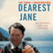 Dearest Jane (Unabridged) audio book by Roger Mortimer, Jane Torday