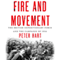 Fire and Movement: The British Expeditionary Force and the Campaign of 1914 (Unabridged) audio book by Peter Hart