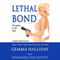 Lethal Bond: Jamie Bond, Book 3 (Unabridged) audio book by Gemma Halliday, Jennifer Fischetto