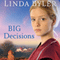 Big Decisions (Unabridged) audio book by Linda Byler