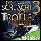 Die Schlacht der Trolle 3 audio book by Christoph Hardebusch