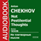 Not Pestilential Thoughts (Unabridged) audio book by Anton Chekhov