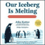Our Iceberg is Melting: Changing and Succeeding Under Any Conditions (Unabridged) audio book