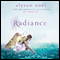 Radiance (Unabridged) audio book by Alyson Noel