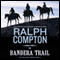 The Bandera Trail: The Trail Drive, Book 4 audio book by Ralph Compton
