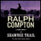 The Shawnee Trail: Trail Drive, Book 6 audio book by Ralph Compton