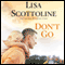 Don't Go (Unabridged) audio book by Lisa Scottoline