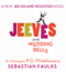 Jeeves and the Wedding Bells (Unabridged) audio book by Sebastian Faulks