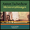 Meistererzhlungen. Von der Liebe audio book by Anton Tschechow