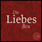 Die Liebesbox audio book by Anton Tschechow, Emilie Zola, Stendhal