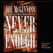 Never Enough (Unabridged) audio book by Joe McGinniss