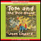 Tom and the Tree-House (Unabridged) audio book by Joan Lingard
