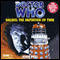 Doctor Who: Daleks - The Mutation of Time (Unabridged)