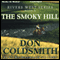 The Smoky Hill: Rivers West Series, Book 2 (Unabridged) audio book by Don Coldsmith