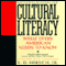 Cultural Literacy: What Every American Needs to Know (Unabridged) audio book by E.D. Hirsch Jr.