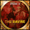 The Ravine (Dramatized): Bradbury Thirteen: Episode 13 audio book by Ray Bradbury