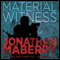 Material Witness: A Joe Ledger Bonus Story (Unabridged) audio book by Jonathan Maberry