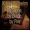 By Stone, by Blade, by Fire (Unabridged) audio book by Kate Wilhelm