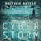 CyberStorm (Unabridged) audio book by Matthew Mather