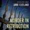 Murder in Retribution: Scotland Yard, Book 2 (Unabridged) audio book by Anne Cleeland
