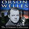 Orson Welles: The Ultimate Collection audio book