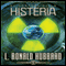 El Control de la Histeria [The Control of Hysteria, Spanish Castilian Edition] (Unabridged) audio book by L. Ron Hubbard