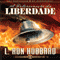 A Deteriorao da Liberdade [The Deterioration of Liberty] (Portuguese Edition) (Unabridged) audio book by L. Ron Hubbard