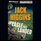 The Eagle Has Landed: Liam Devlin, Book 1 (Unabridged) audio book by Jack Higgins