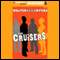 The Cruisers: Cruisers Series, Book 1 (Unabridged) audio book by Walter Dean Myers