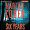 Six Years (Unabridged) audio book by Harlan Coben