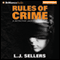 Rules of Crime: A Detective Jackson Mystery, Book 7 (Unabridged) audio book by L. J. Sellers