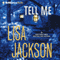 Tell Me audio book by Lisa Jackson