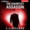 The Gauntlet Assassin (Unabridged) audio book by L. J. Sellers