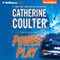 Power Play: FBI Thriller, Book 18 (Unabridged) audio book by Catherine Coulter