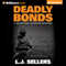 Deadly Bonds: A Detective Jackson Novel, Book 9 (Unabridged) audio book by L. J. Sellers