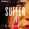 Suffer (Unabridged) audio book by E. E. Borton