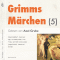 Grimms Mrchen 5 audio book by Brder Grimm