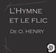 L'hymne et le flic audio book by O. Henry