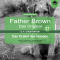 Das Orakel des Hundes (Father Brown - Das Original 27) audio book by Gilbert Keith Chesterton