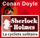 La cycliste solitaire - Les enqutes de Sherlock Holmes audio book by Sir Arthur Conan Doyle