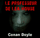 Le professeur de Lea House (Contes de crpuscule) audio book by Sir Arthur Conan Doyle
