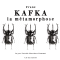 La mtamorphose audio book by Franz Kafka