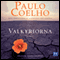 Valkyriorna [The Valkyries] (Unabridged) audio book by Paulo Coelho