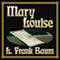 Mary Louise (Unabridged) audio book by L. Frank Baum