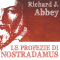 Le profezie di Nostradamus audio book by Richard J. Abbey